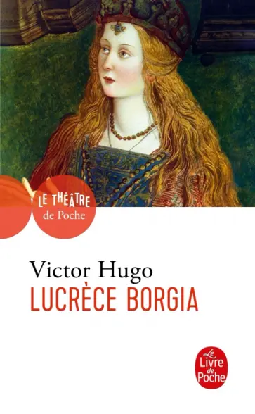 Victor Hugo - Lucrece Borgia обложка книги