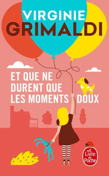Virginie Grimaldi - Et que ne durent que les moments doux Virginie Grimaldi - Et que ne durent que les moments doux обложка книги