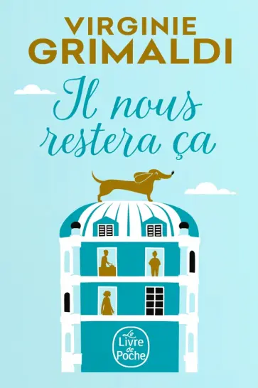 Virginie Grimaldi - Il nous restera ça Virginie Grimaldi - Il nous restera ça обложка книги