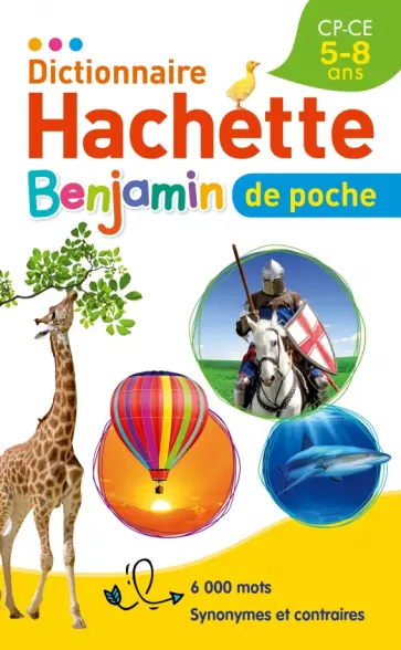 Dictionnaire Hachette Benjamin Poche Dictionnaire Hachette Benjamin Poche обложка книги