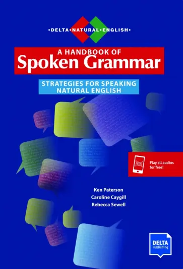 Paterson, Caygill - A Handbook of Spoken Grammar. Strategies for Speaking Natural English with digital extras обложка книги