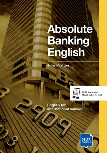 Julie Pratten - Absolute Banking English. B2-C1. Coursebook with audio CD обложка книги