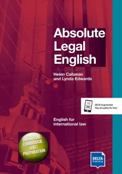 Обложка книги Absolute Legal English. B2-C1. Coursebook with audio CD, Callanan Helen, Edwards Lynda