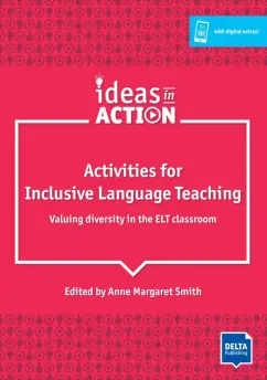 Обложка книги Activities for Inclusive Language Teaching. Valuing diversity in the ELT classroom, smith Anne Margaret