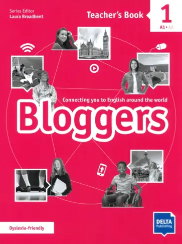 Baade, Broadbent - Bloggers 1. A1-A2. Teacher's Book Baade, Broadbent - Bloggers 1. A1-A2. Teacher's Book обложка книги