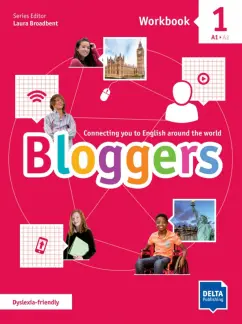 Обложка книги Bloggers 1. A1-A2. Workbook with digital extras, Broadbent Laura