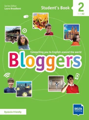 Fabbro, Gonidec - Bloggers 2. A1-A2. Student's Book with digital extras Fabbro, Gonidec - Bloggers 2. A1-A2. Student's Book with digital extras обложка книги