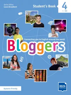 Обложка книги Bloggers 4. A2-B1. Student's Book with digital extras, Broadbent Laura