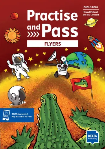 Pelteret, Lambert - Practise and Pass. Flyers. Student's Book with digital extras Pelteret, Lambert - Practise and Pass. Flyers. Student's Book with digital extras обложка книги