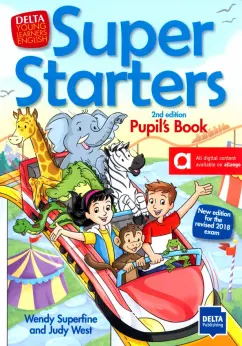 Обложка книги Super Starters. 2nd edition. Pupil’s Book, West Judy, Superfine Wendy