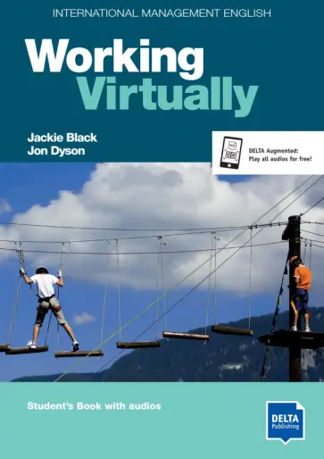 Black, Dyson - Working Virtually. B2-C1. International Management English. Coursebook with audios обложка книги